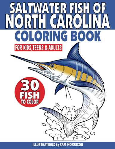 Saltwater Fish of North Carolina Coloring Book for Kids, Teens & Adults: Featuring 30 Fish for Your Fisherman to Identify & Color von Independently published